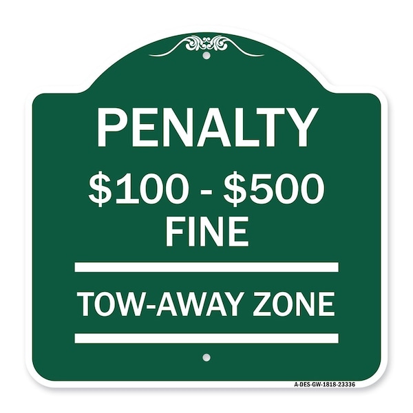 Signmission Penalty $100 $500 Fine Tow Away Zone Virginia Handicap Supplementary, Green & White, GW-1818-23336 A-DES-GW-1818-23336 - main